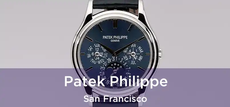Patek Philippe San Francisco